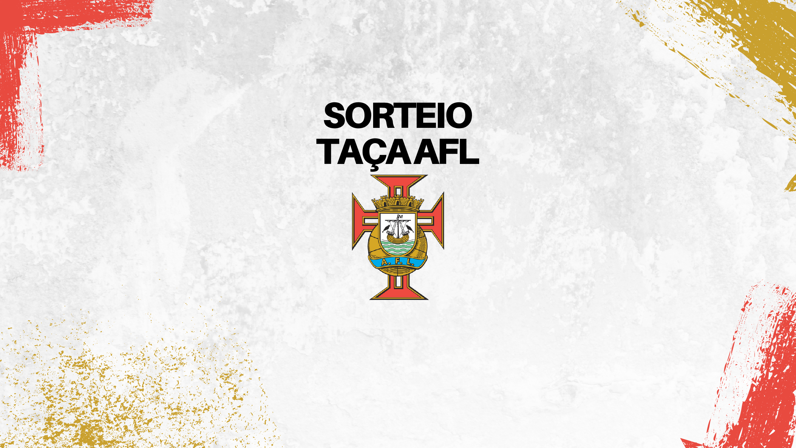 Sorteio da 3ª, 4ª e 5ª eliminatória da Taça AFL de Futebol