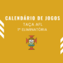 Taça AFL Futebol – 1ªeliminatória