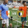 Jogo de Futebol para Amputados